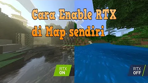 Cara Menghidupkan[ena...  RTX di world/map kita se...