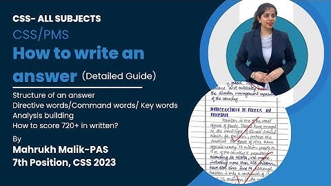 CSS/PMS I How to write a good answer to score 720+ marks I Mahrukh Malik-PAS I 7th Position,CSS 2023