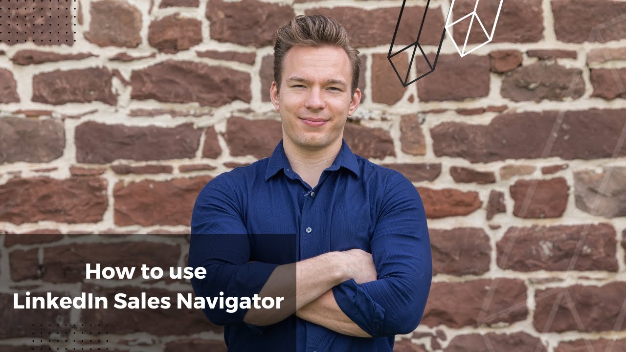 How to use LinkedIn Sales Navigator Part 1 - YouTube