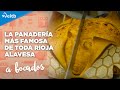 ¿Aún no conoces la panadería más famosa de toda Rioja Alavesa?