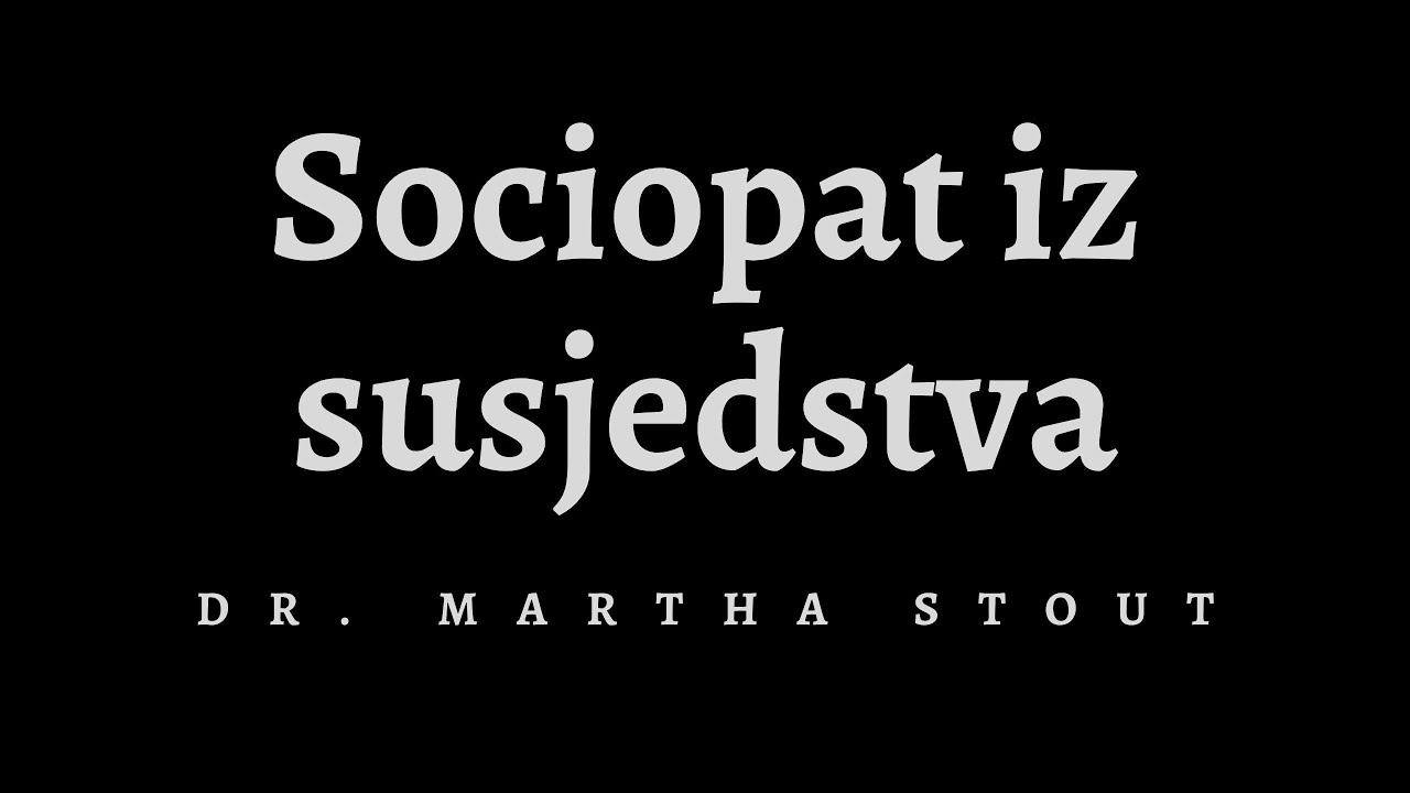 dr. Martha Stout, Sociopat iz susjedstva III