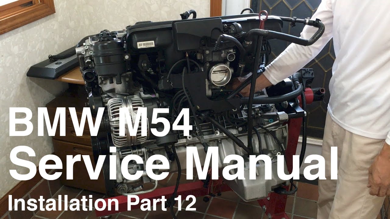 BMW M54 Engine Service Manual Installation Part 12 YouTube