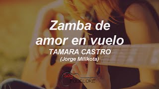Zamba de amor en vuelo - Tamara Castro [2000] (letra/lyrics)