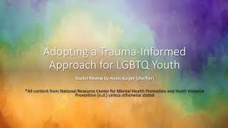 Toolkit Review: Adopting a Trauma-Informed Approach for LGBTQ Youth