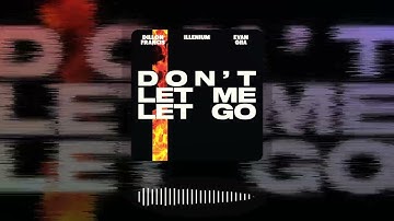 Dillon Francis, ILLENIUM - Don