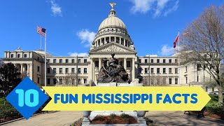 10 Fun Mississippi Facts