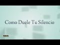 Cómo Duele Tu Silencio - César 🙂