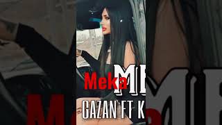 Gazan - Meka (feat. King Ruzie)