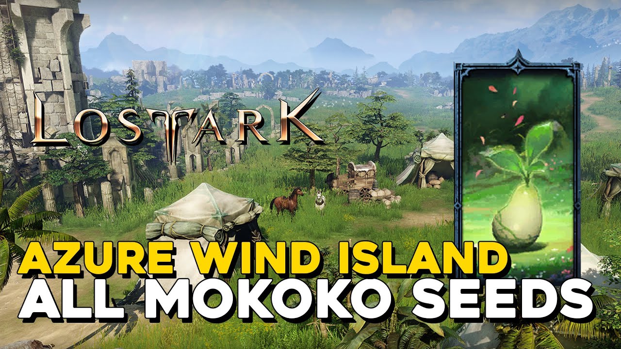 Lost Ark All Azure Wind Island Mokoko Seed Locations - YouTube