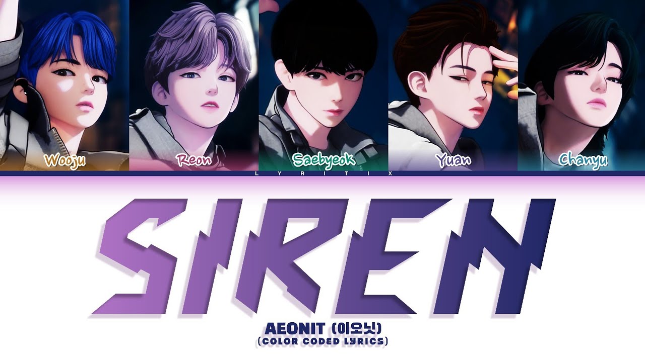 Watch AEONIT(이오닛) "SIREN" Color Coded Lyrics | Lyritix on YouTube Watch AEONIT(이오닛) "SIREN" Color Coded Lyrics | Lyritix on YouTube