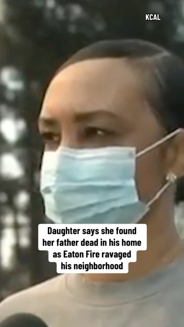 Daughter says she found father dead in his home after Eaton Fire #shorts