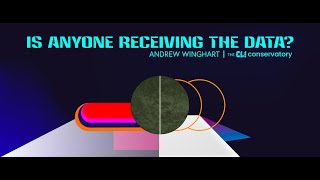 Is Anyone Receiving The Data? A Film By Andrew Winghart Cli Conservatory
