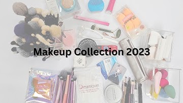 Makeup Collection 2023 and a quick tidy up -  Part 10 - Makeup and Skincare Tools