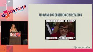 RubyConf 2017: How I Learned to Stop Worrying and Love Unit Testing by Valerie Woolard Srinivasan