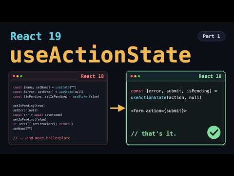 React 19 Actions Explained + useActionState Example