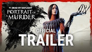 Dead by Daylight  Portrait of a Murder  Official Trailer [ NO COMMENTARY ]