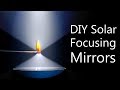 How To Make Solar Concentrating Mirrors (super HOT focal point)