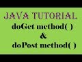 Servlet Java Tutorial Part 2 - doGet method() and doPost method()