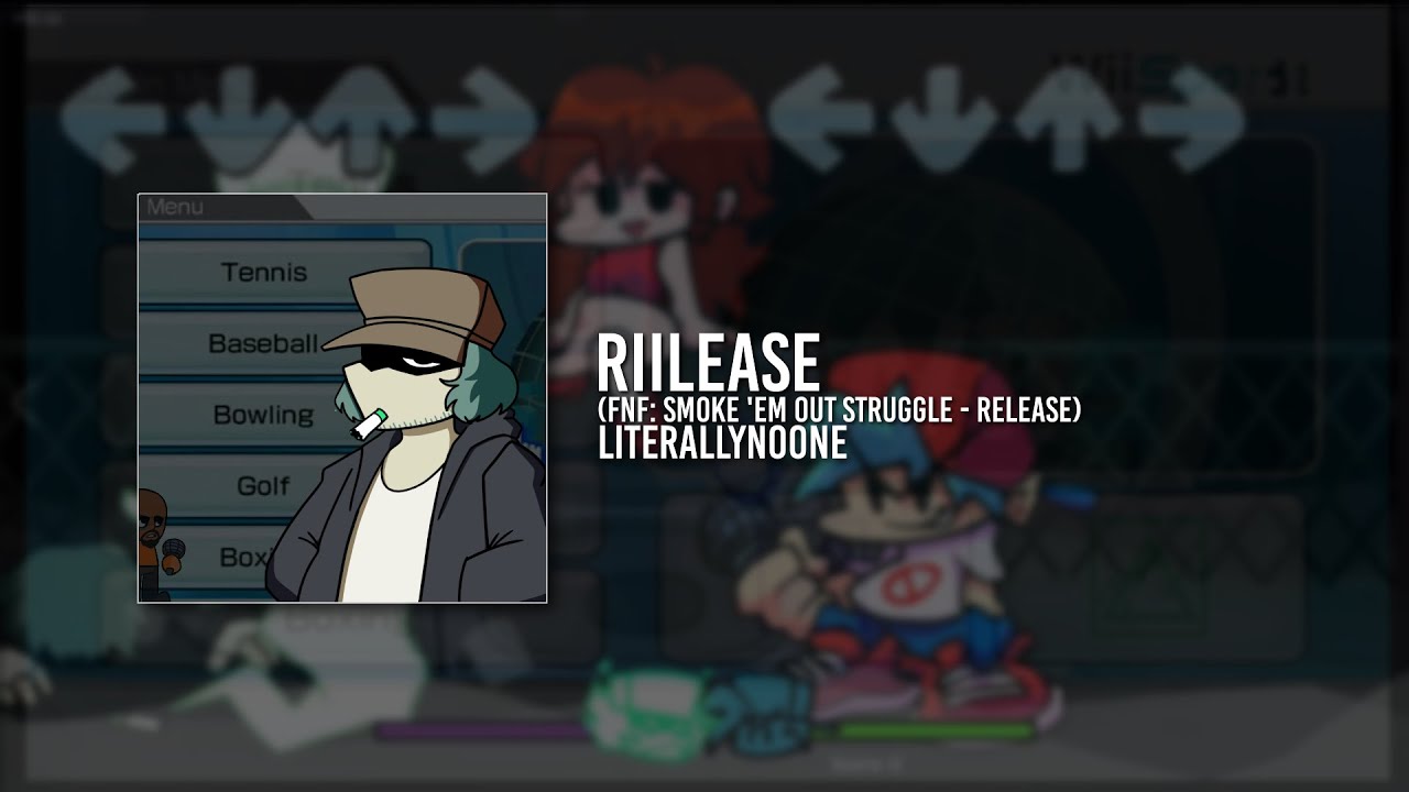 Riilease (FNF: Smoke 'Em Out Struggle)