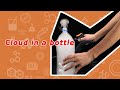 How to Make Cloud in a Bottle