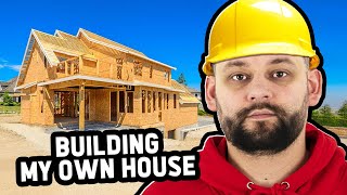 I'm BUILDING My OWN HOUSE