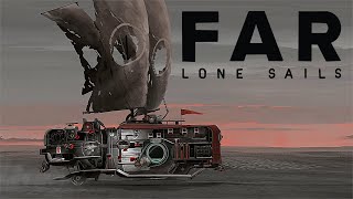 Far Lone Sails gameplay [No commentary]
