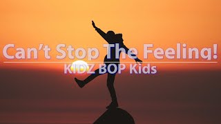 KIDZ BOP Kids - Can't Stop The Feeling! (Lyrics) -  at 192khz, 4k Video Resimi