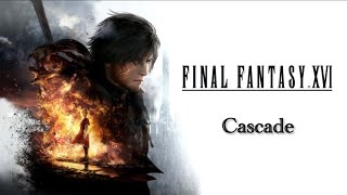 “Cascade” with “true” lyrics [Final Fantasy XVI]