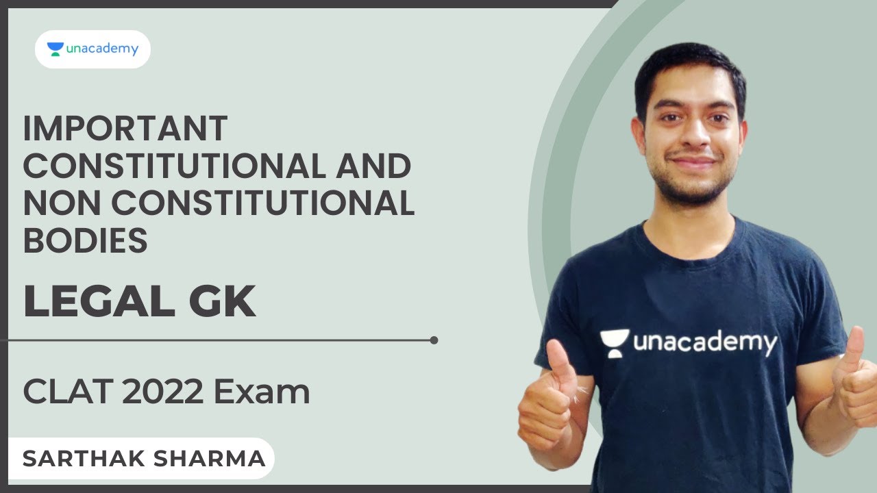 Important Constitutional and Non Constitutional Bodies | Legal GK | CLAT 2022 l Sarthak Sharma