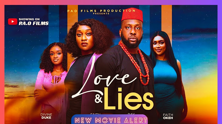 Love and Lies Nigerian Movie 2025