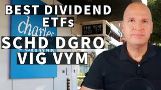 Which Dividend ETF Is Right For You? SCHD, DGRO, VIG Or VYM