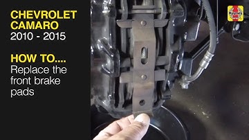 How to Replace the front brake pads on the Chevrolet Camaro (2010 - 2015)