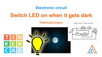Switch LED on when it gets dark - Learn electronics with tinkercad