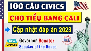 100 CÂU HỎI THI QUỐC TỊCH MỸ 2023 Cho Tiểu Bang California. ĐÁP ÁN MỚI NHẤT (Song ngữ Anh Việt).