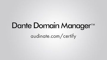 Dante Domain Manager Administrator, Chapter 2: General View