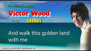 EXODUS - Victor Wood - (w/Lyrics)