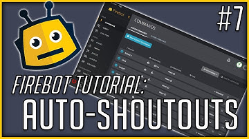AUTO-SHOUTOUTS IN FIREBOT | FIREBOT TUTORIAL #7