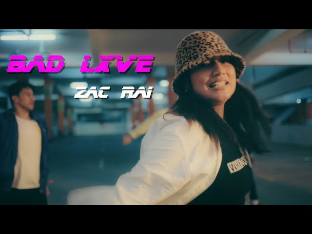 Zac Rai - Bad Lxve (Official Video) class=