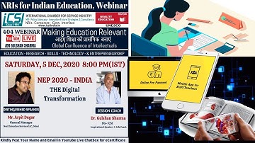 Making Edn Relevant-NRIs for Indian Edn,NEP 2020-India:The Digital Transformation by ICSI 5 Dec,2020