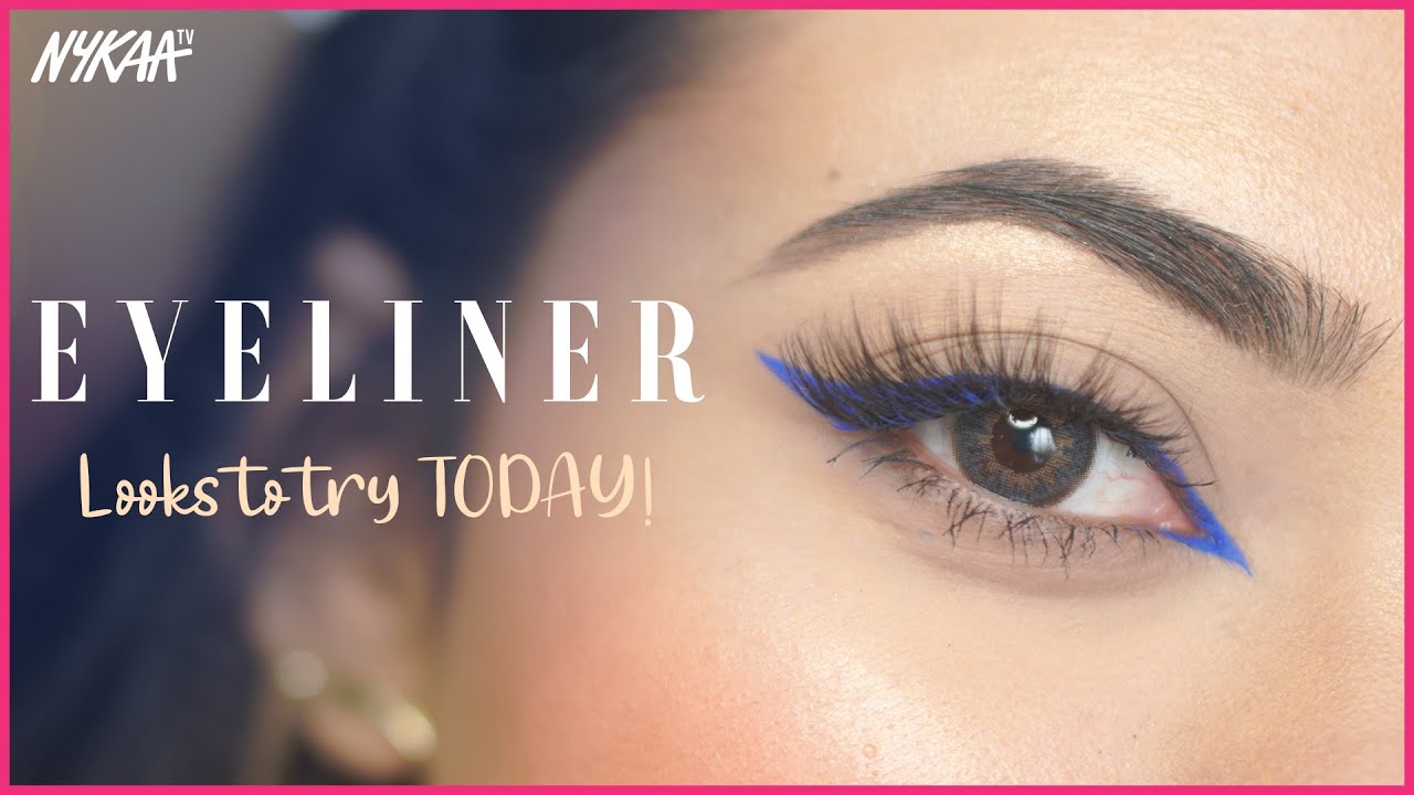3 Trendy Eyeliner Looks of 2021 You Should Try Eyeliner Hacks Nykaa