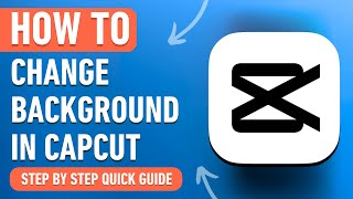 How to Change Background in Capcut on PC & Mac [2024] Easy Tutorial