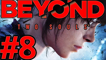 Beyond: Two Souls - Part 8 - Death and Tar Monsters (PS3) (Walkthrough) [HD]