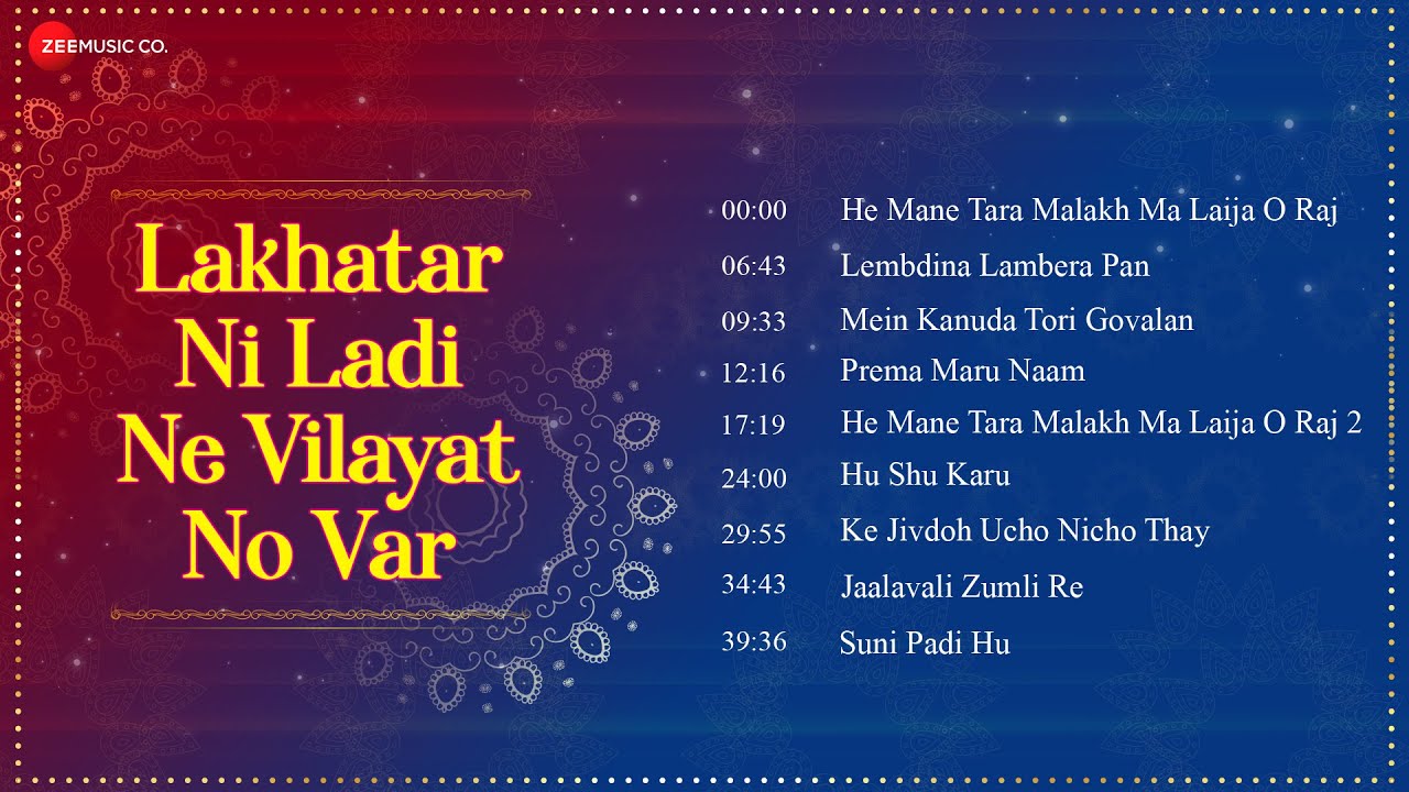 Lakhatar Ni Ladi Ne Vilayat No Var  Full Album  Mahesh Naresh  Suraj Kanodia  Sadhana Sargam