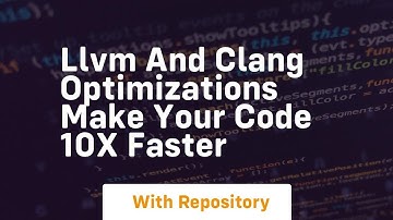 llvm and clang optimizations make your code 10x faster