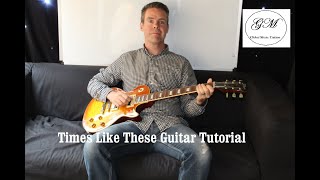 Foo Fighters - Times Like These - Guitar lesson Tutorial