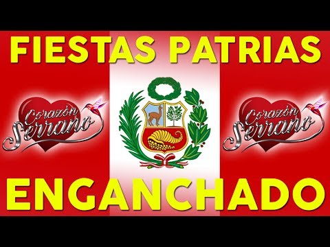 Celebra las Fiestas Patrias junto a Corazón Serrano | Enganchado con los mejores videos