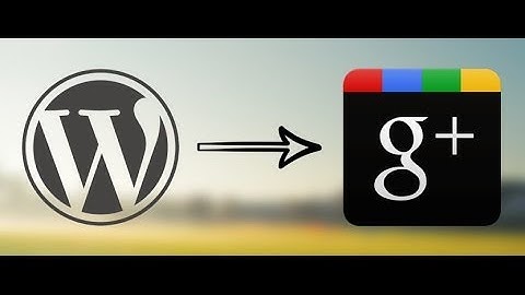 How to Add Google+ Interactive Posts on a WordPress Website