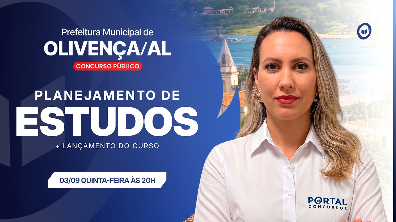 CONCURSO PREF. OLIVENÇA/AL: PLANEJAMENTO DE ESTUDOS + LANÇAMENTO DO CURSO