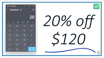 How to Find 20 Percent Off $120 Using a Calculator: Step by Step
