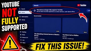 How to fix This device no longer fully supports YouTube problem | Get the latest YouTube experience